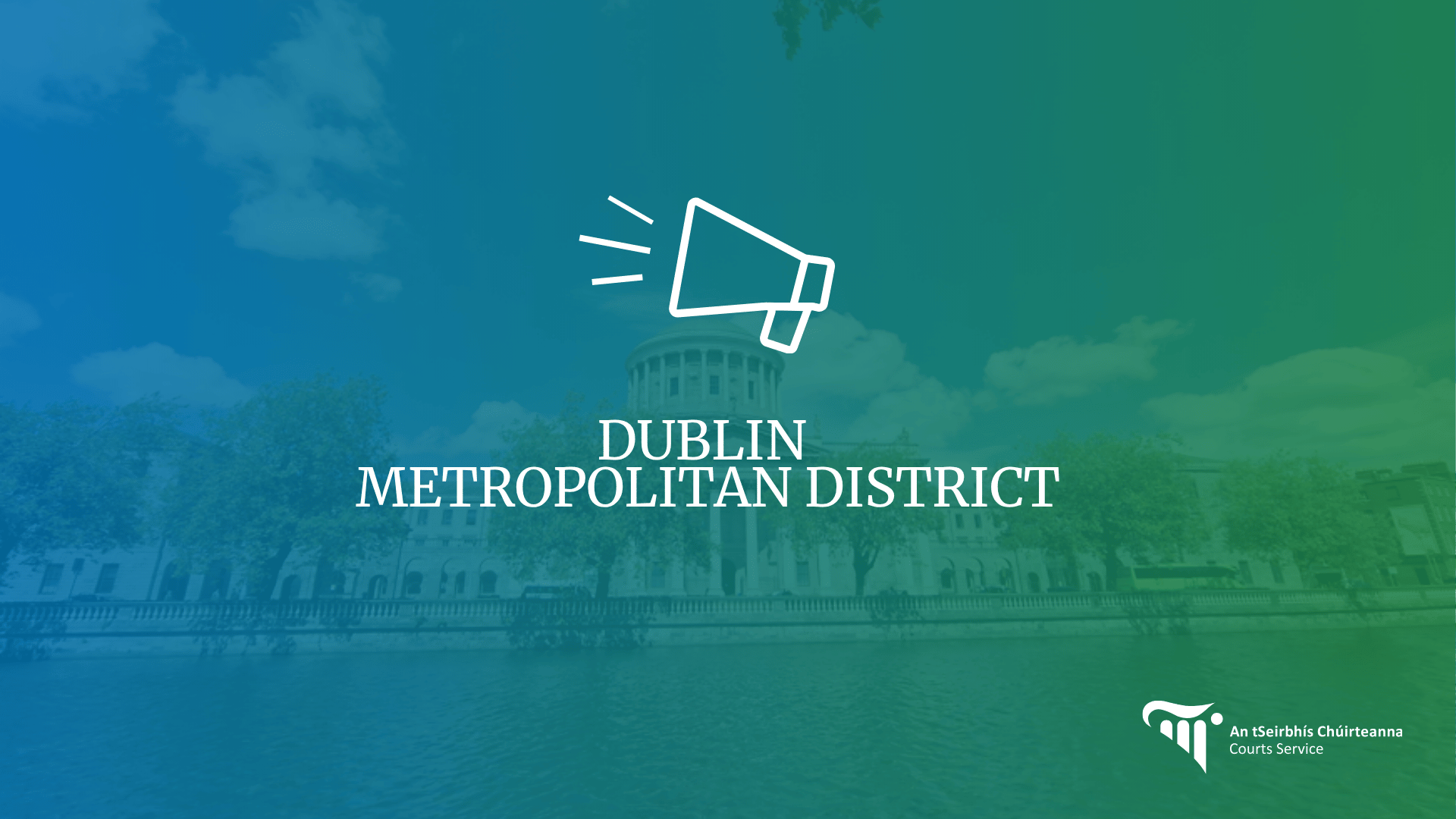 Dublin Metropolitan District Court Users
