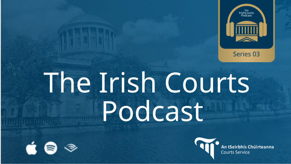 The Irish Courts Podcast